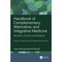 Handbook of Complementary, Alternative, and Integrative Medicine Education, Practice, and Research Volume 3: Research Evidence Based Clinical Practice