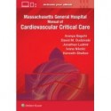 Massachusetts General Hospital Manual of Cardiovascular Critical Care