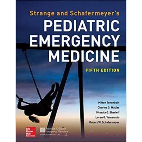 Strange and Schafermeyer`s Pediatric Emergency Medicine