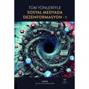 Tüm Yönleriyle Sosyal Medyada Dezenformasyon-1