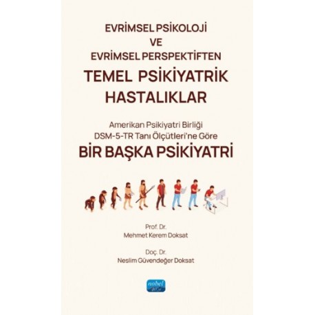 Evrimsel Psikoloji ve Evrimsel Perspektiften Temel Psikiyatrik Hastalıklar