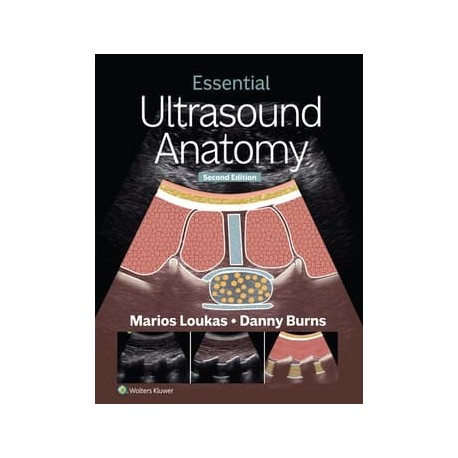 Essential Ultrasound Anatomy 2st Edition