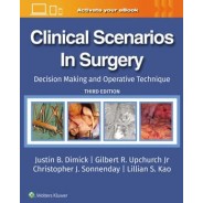 Clinical Scenarios in Surgery Decision Making and Operative Technique,3 Edition