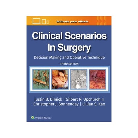 Clinical Scenarios in Surgery Decision Making and Operative Technique,3 Edition