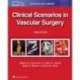 Clinical Scenarios in Vascular Surgery,3 Edition