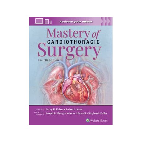 Mastery of Cardiothoracic Surgery: Print + eBook with Multimedia,3 Edition