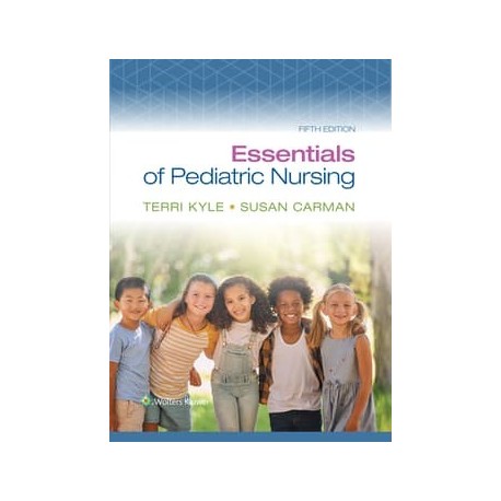 Essentials of Pediatric Nursing, 5th Edition