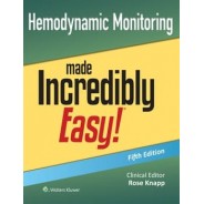 Hemodynamic Monitoring Made Incredibly Easy!,5th Edition