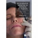 Regenerative Medicine in Aesthetic Treatments Stem Cells, Stromal Vascular Fraction, Platelet Rich Plasma, and Platelet Rich Fibrin