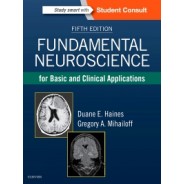 Fundamental Neuroscience for Basic and Clinical Applications, 6th Edition