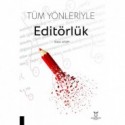 Tüm Yönleriyle Editörlük