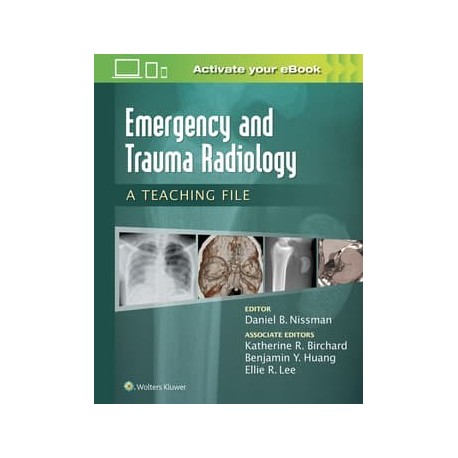 Emergency and Trauma Radiology: A Teaching File