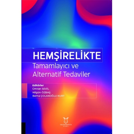 Hemşirelikte Tamamlayıcı ve Alternatif Tedaviler