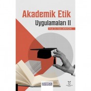 Akademik Etik Uygulamaları II