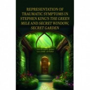 Representation of Traumatic Symptoms In Stephen King’s The Green Mile and Secret Window, Secret Garden