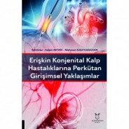 Erişkin Konjenital Kalp Hastalıklarına Perkütan Girişimsel Yaklaşımlar