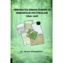 Osmanlı’da Orman İdaresi ve Ormancılık Politikaları (1840-1918)