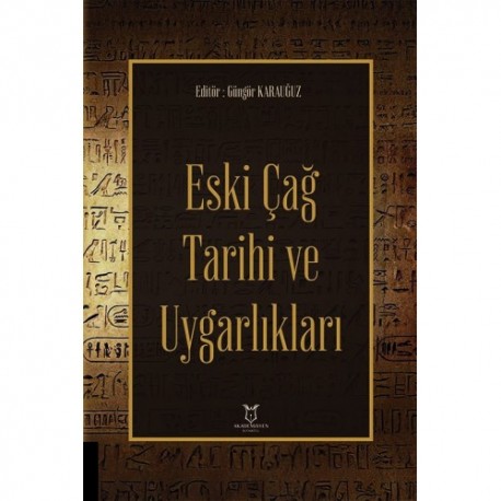 Eski Çağ Tarihi ve Uygarlıkları