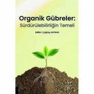 Organik Gübreler: Sürdürülebilirliğin Temeli