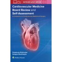 Cardiovascular Medicine Board Review and Self-Assessment A Companion to Cardiovascular Medicine & Surgery