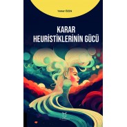 Karar Heuristiklerinin Gücü (Karar ve Heuristik)