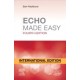 Echo Made Easy International Edition, 4th Edition