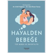 Hayalden Bebeğe - Tüp Bebek ve İnfertilite