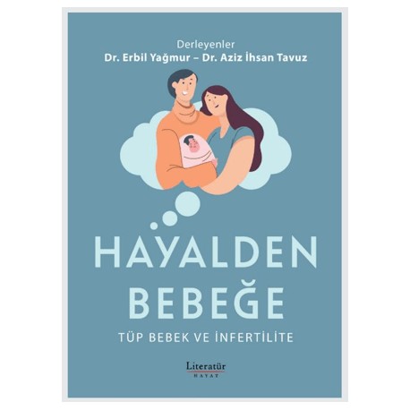 Hayalden Bebeğe - Tüp Bebek ve İnfertilite