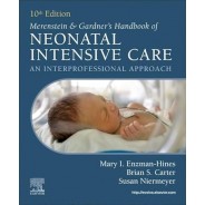 Merenstein & Gardner's Handbook of Neonatal Intensive Care, 10th Edition