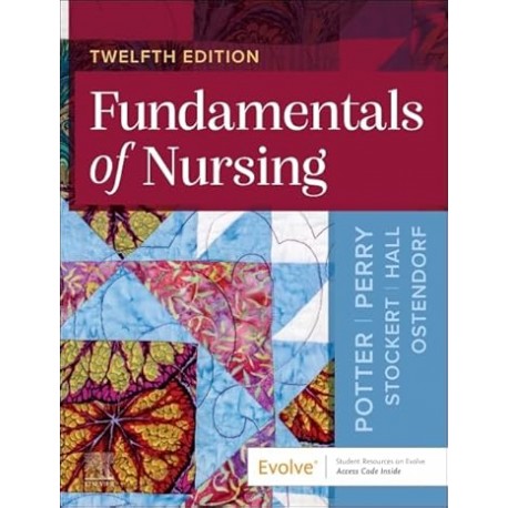 Fundamentals of Nursing, 12th Edition