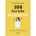 100 Soruda Hamilelik Hamilelikte En Çok Merak Edilenler