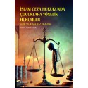 İslam Ceza Hukukunda Çocuklara Yönelik Hükümler -Fail ve Mağdur Olarak- 2. Baskı