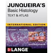 Junqueira's Basic Histology: Text and Atlas,17th Edition