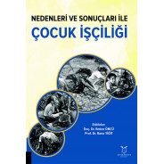 Nedenleri ve Sonuçları ile Çocuk İşçiliği