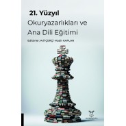 21. Yüzyıl Okuryazarlıkları ve Ana Dili Eğitimi