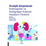 Ürolojik Girişimlerde Antikoagülan ve Antiagregan Kullanan Hastaların Yönetimi