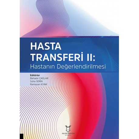 Hasta Transferi II: Hastanın Değerlendirilmesi