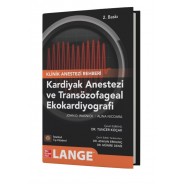 Klinik Anestezi Rehberi Kardiyak Anestezi ve Transözofageal Ekokardiyograf