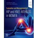 Evaluation and Management of Hip and Knee Arthritis in Women