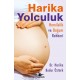 Harika Yolculuk: Hamilelik ve Doğum Rehberi