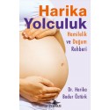 Harika Yolculuk: Hamilelik ve Doğum Rehberi