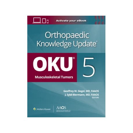 Orthopaedic Knowledge Update®: Musculoskeletal Tumors 5: Print + Ebook, 5th Edition