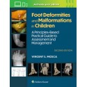 Foot Deformities and Malformations in Children: A Principles-Based, Practical Guide to Assessment and Management: Print + eBook with Multimedia, 2 Edition