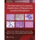 The International Consensus Classification of Myeloid and Lymphoid Neoplasms