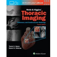 Webb & Higgins Thoracic Imaging: Print + eBook with Multimedia, 4th Edition