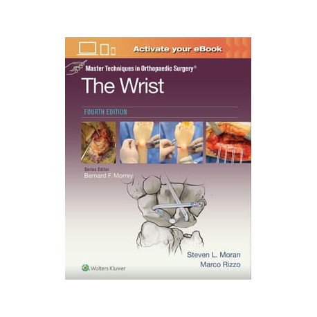 Master Techniques in Orthopaedic Surgery: The Wrist: Print + eBook with Multimedia, 4th Edition