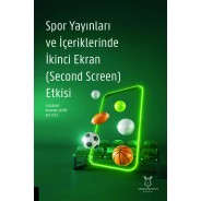 Spor Yayınları ve İçeriklerinde İkinci Ekran (Second Screen) Etkisi