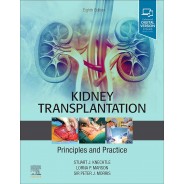 Kidney Transplantation Principles and Practice, 9th Edition