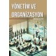 Yönetim ve Organizasyon