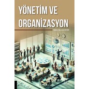 Yönetim ve Organizasyon